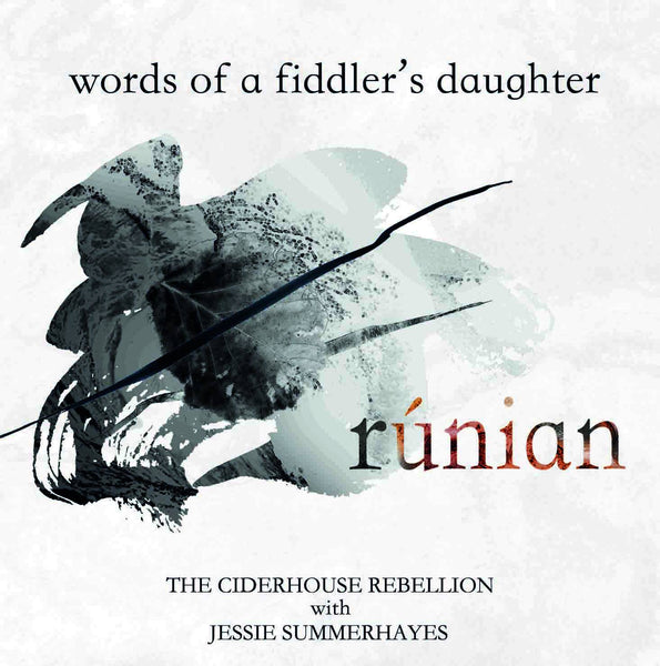 Rúnian, Words of a Fiddler’s Daughter - CD and Book from The Ciderhouse Rebellion with Jessie Summerhayes
