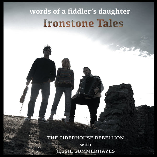 Ironstone Tales - CD from Words of a Fiddler's Daughter