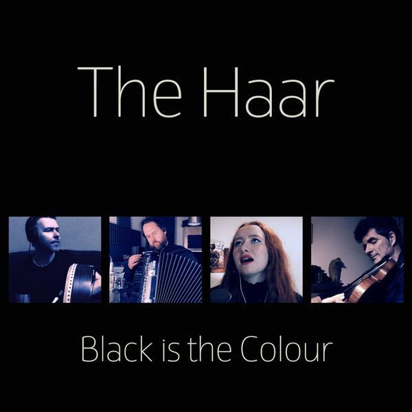 Black is the Colour - Single Digital Release from The Haar